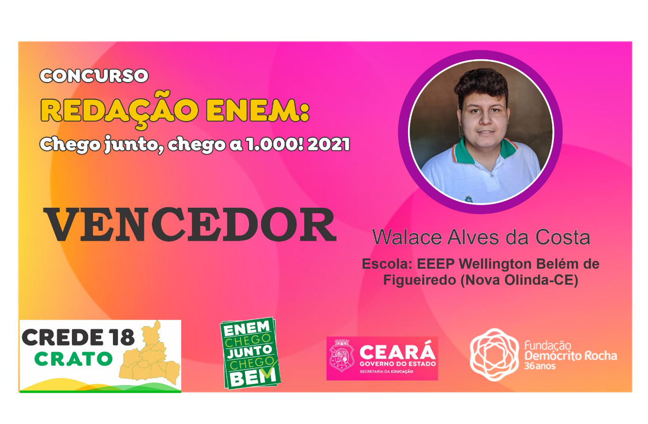 ALUNO VENCEDOR DA ETAPA REGIONAL CONCURSO DE REDAÇÃO ENEM: CHEGO JUNTO, CHEGO A 1.000!