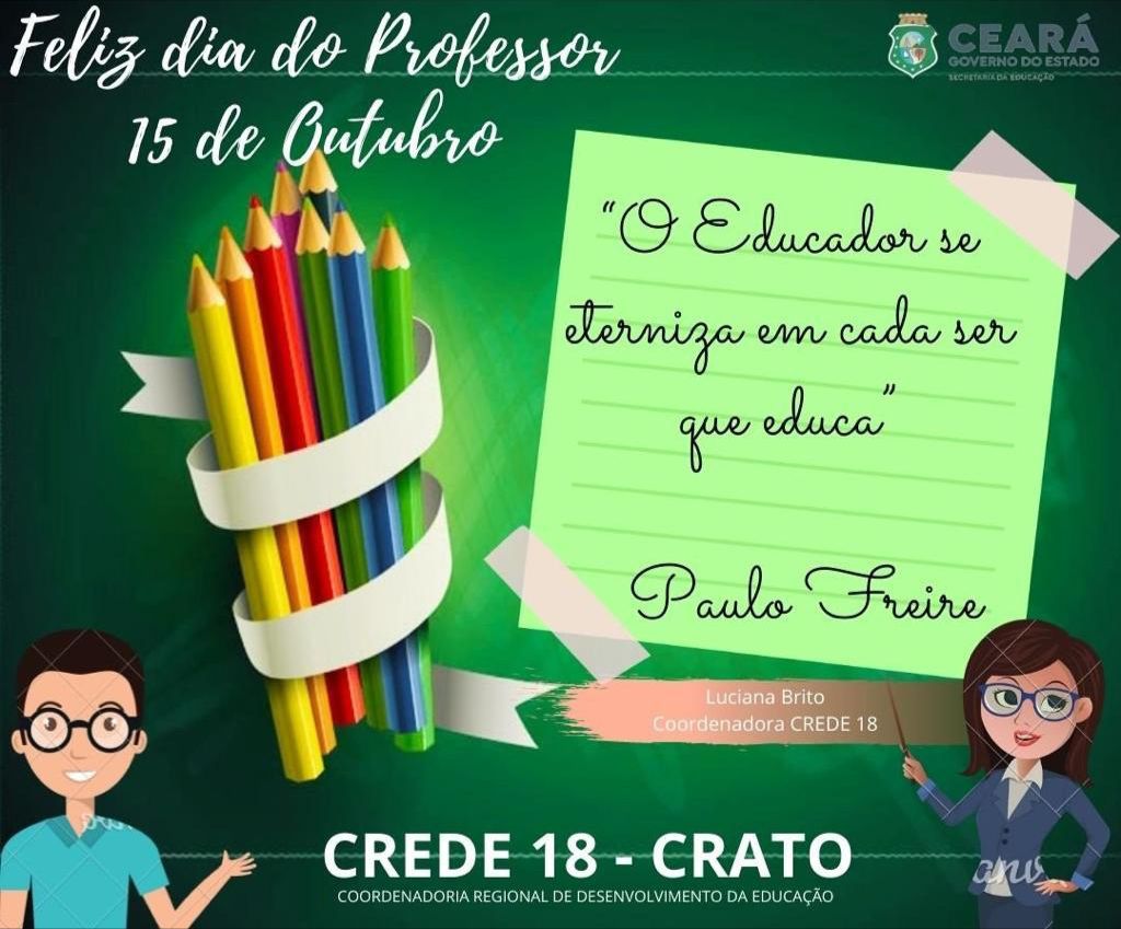CREDE 18 PARABENIZA TODOS OS PROFESSORES DA REGIONAL PELO DIA DO PROFESSOR